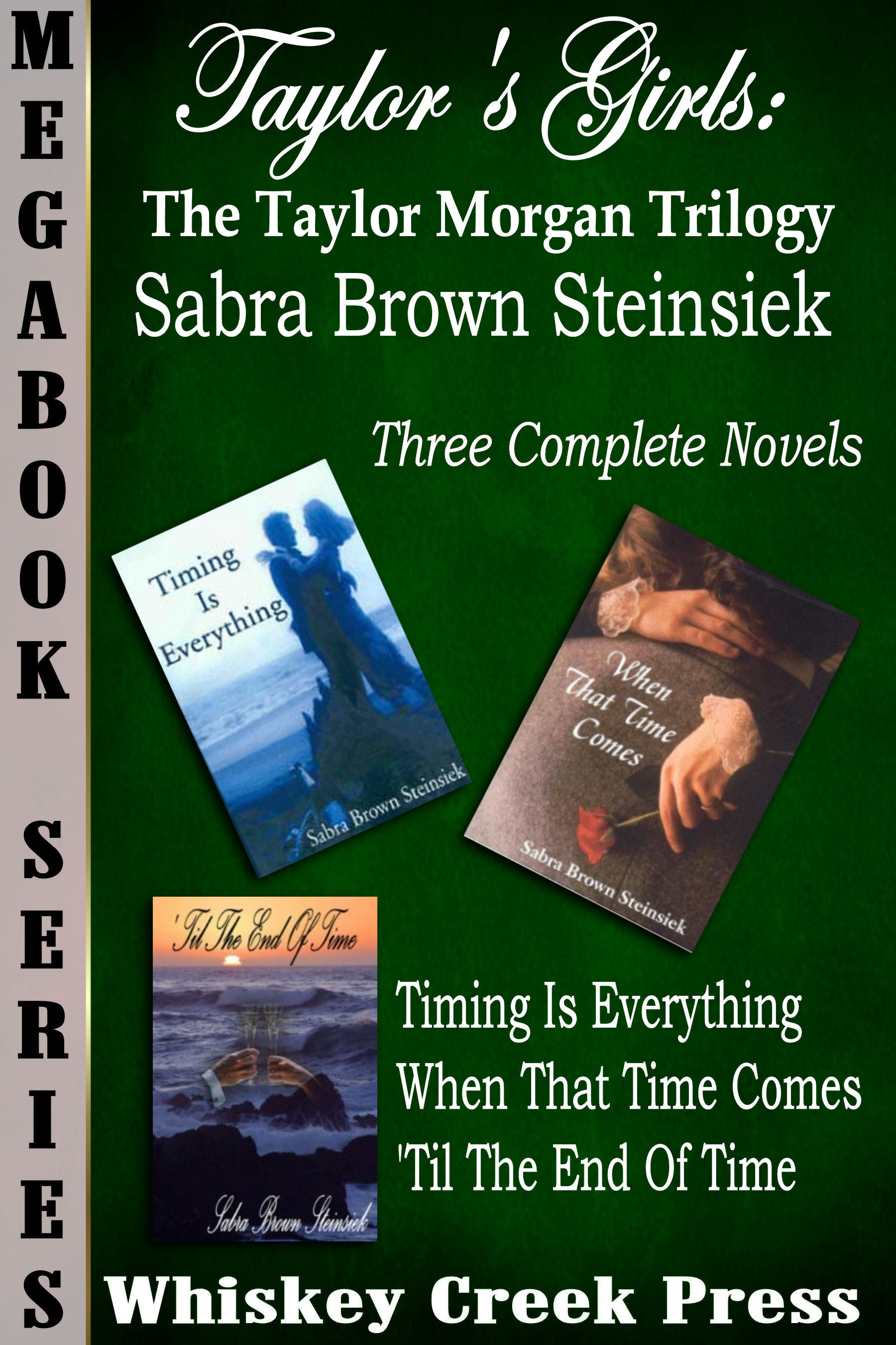 Title details for Taylor's Girls: The Taylor Morgan Trilogy Megabook by Sabra Brown Steinsiek - Available